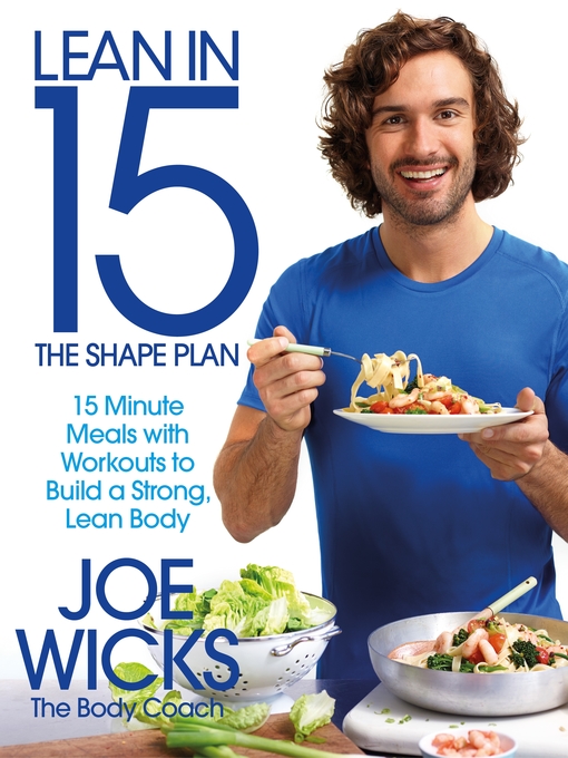 Title details for Lean in 15 - The Shape Plan by Joe Wicks - Available